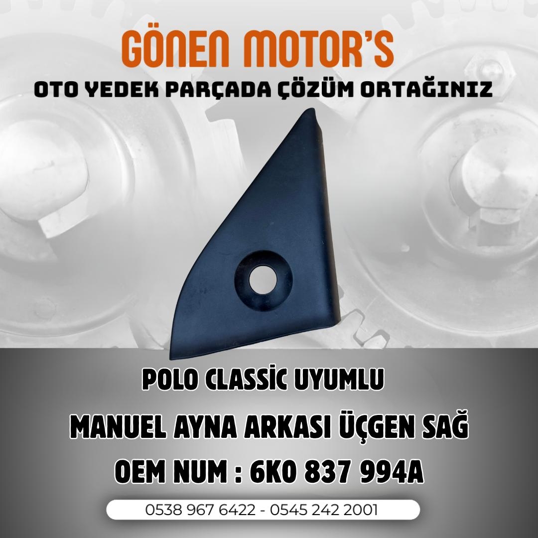 218 - 6K0 837 994 A – Polo Classic Manuel Ayna Arkası İç Üçgen